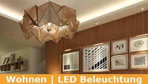 Themenwelt: Wohnen - Qualität und Design für ein tolles LED-Lichtkonzept